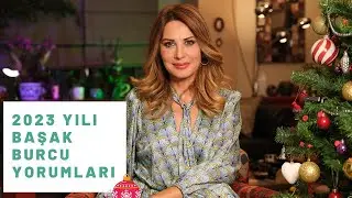 2023 Yılı Başak Burcu Yorumları - 2023 Yıllık Burç Yorumları - Hande Kazanova ile Astroloji