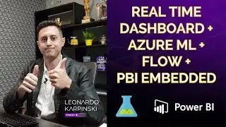 Real-Time Dashboard com Azure Machine Learning + Microsoft Flow + Power BI Embedded