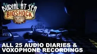 Bioshock Infinite: Burial at Sea Episode 2 - All 25 Audio Diaries & Voxophone Recordings