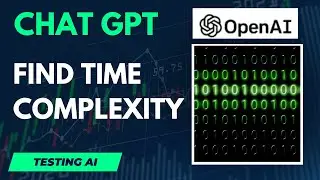 Using Chat GPT to Calculate Time Complexity  | Big O [Testing AI]