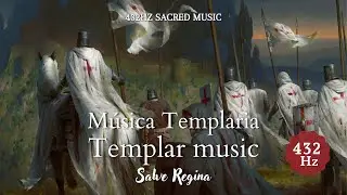 Salve Regina - Templar chants - 432 Hz.