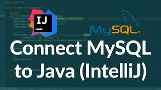 Connect MySQL to Java in IntelliJ 2024 | Full JDBC Tutorial for DB Connectivity