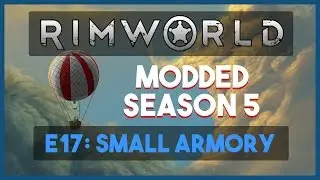 Modded RimWorld S5E17 (ModVarietyPack) - 
