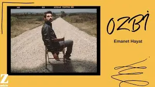 Ozbi - Emanet Hayat [ Halk Edebiyatı © 2014 Z Müzik ]