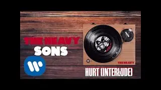 The Heavy - Hurt Interlude (Official Audio)