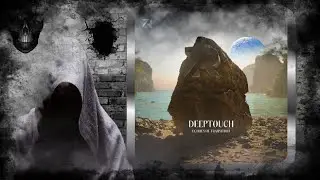 Deep Touch – Metamorphosis of Melody (Original Mix) [7Rituals]