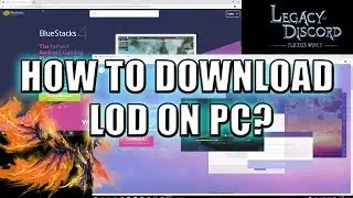 LEGACY OF DISCORD - How to Download & Play LOD on PC? [Tutorial]