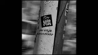 El Viejo Boulevard - Good Fellas (Official Audio)