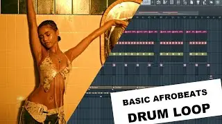 BASIC AFROBEAT MORDERN DRUM LOOP ON FL STUDIO