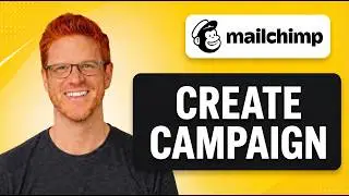 How To Create A Campaign In Mailchimp [EASY GUIDE]