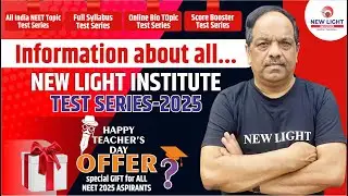 Information about all New Light Institute Test Series-2025 | Happy Teacher's Day Offer 🎁 Big GIFT?