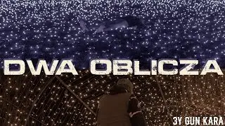 3y Gun Kara - Dwa Oblicza -  Prod. Krux
