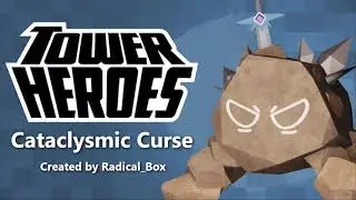 Cataclysmic Curse [Tower Heroes]