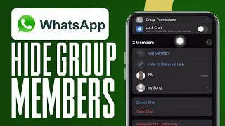 How To Hide WhatsApp Group Members In Chat | Quick Tutorial 2024