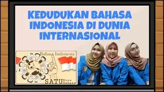 KEDUDUKAN BAHASA INDONESIA BERPOTENSI MENJADI BAHASA INTERNASIONAL !!!