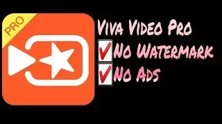 Download VivaVideo Pro [updated] No Watermark Free 2019