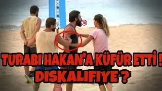 TURABİ KÜFÜR ETTİ (DİSKALİFİYE?) "Turabi burası senin çiftliğin değil" Survivor 57.Bölüm