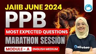 JAIIB June 2024 | JAIIB PPB Most Expected Questions Module A | JAIIB PPB Marathon Classes