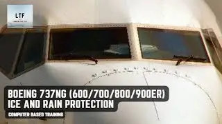Boeing 737NG (600/700/800/900ER) - Ice and Rain Protection | Computer Based Training |