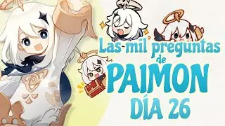 LAS MIL PREGUNTAS DE PAIMON - DÍA 2 - MARZO 2022 - EVENTO WEB // Genshin Impact - ESPAÑOL