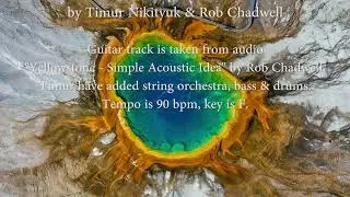Yellowstone - Simple Acoustic Idea 4, by Timur Nikityuk & Rob Chadwell