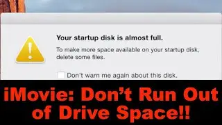 Don't run out of iMovie HD space