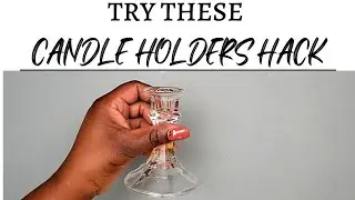 Try These Brilliant Ideas With Dollar Store Candle Holders To Decorate Your Home
