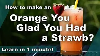 shorties | Strawberry Orange cocktail recipe in 1 minute, Orange You Glad You Had a Strawb?