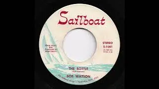 Bob Watson - The Bottle