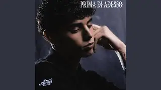 PRIMA DI ADESSO