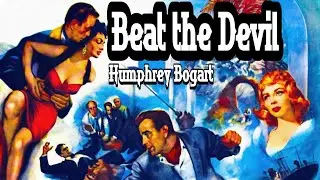 Beat the Devil - Humphrey Bogart
