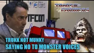 Trukk Not Munky! Saying No To Monster Voices, and Transformers Favourite Memories with Peter Cullen.
