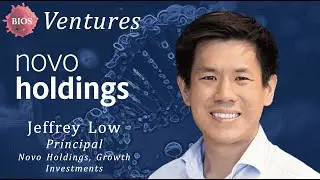 Ventures #24 w/ Jeffrey Low - Principal @ Novo Holdings, Growth Investments | BIOS
