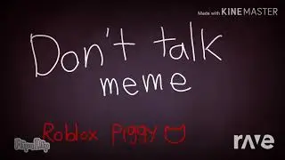 Piggy Candle queen meme (Bonna the cat) & We don't talk meme (Hello Lyana Kitty)
