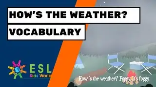 How's the Weather? | Kids Weather Types | Weather Vocabulary