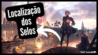 Descubra a Localização dos Selos em Nier Automata | Missão Colecionador de Selos