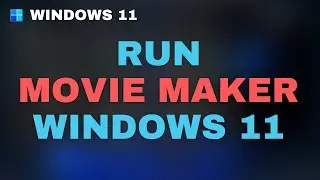 How to Download And Install Movie Maker in Windows 11