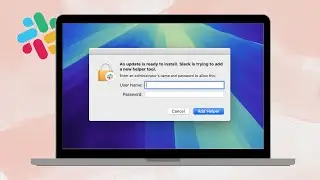 How to Fix Slack Is Trying To Add a New Helper Tool Popup on Mac