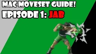 The ULTIMATE Little Mac Moveset Guide Episode 1: Jab