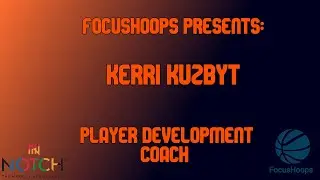 Focushoops Presents: Kerri Kuzbyt
