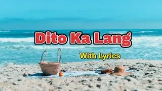 DITO KA LANG || COVERSONG || WITH LYRICS || VEN ENTERTAINMENT #trendingmusic #coversong