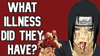 A Theory on What Disease Itachi and Kimimaro Had
