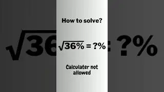 A Nice Percents Problem with Square Root 