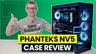Phanteks NV5 Review