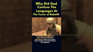 Why God REALLY Confused The Languages At The Tower Of Babel 🤯😮 
