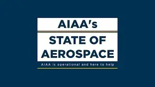 Aerospace Professionals: AIAA keeps you learning and connecting during coronavirus pandemic