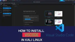 How to Install VSCode in Kali Linux