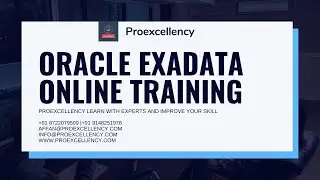 Oracle Exadata Online Training : upgrade your skill with Experts |  Proexcellency