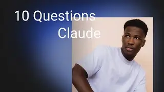 XITE | 10 Questions: Claude