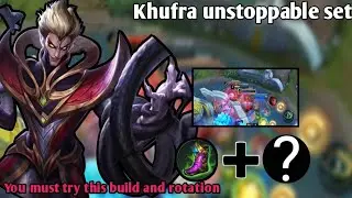 KHUFRA USERS TRY THIS BUILD AND ROTATION | UNSTOPPABLE SET | MLBB 2021